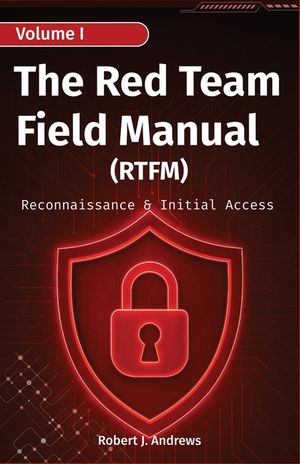 The Red Team Field Manual (Volume I): Reconnaissance & Initial Access image number 0