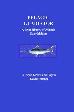Pelagic Gladiator: A Brief History of Atlantic Swordfishing image number 0