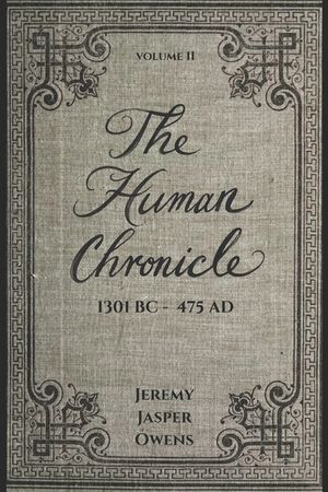The Human Chronicle: Volume II: 1301 BC - 475 AD image number 0