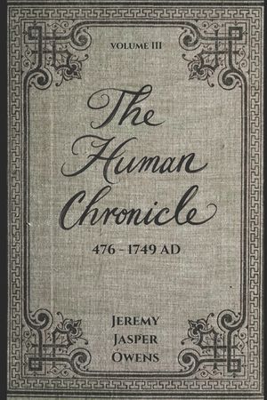 The Human Chronicle: Volume III: 476 - 1749 AD image number 0