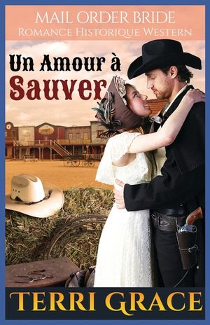 Un Amour &agrave; Sauver: Romance Historique Western image number 0