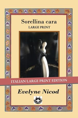 Sorellina cara: Edizione Grandi caratteri, Large print, corpo 18 image number 0