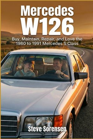 Mercedes W126: Buy, Maintain, Repair, and Love the 1980 to 1991 Mercedes S Class image number 0