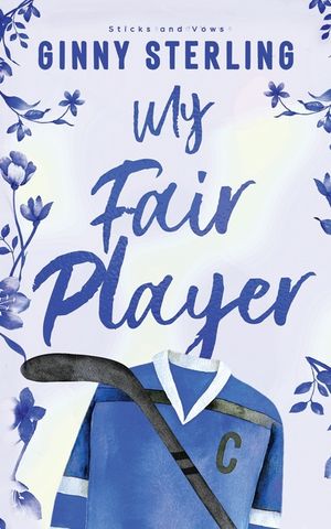 My Fair Player: A Sweet Hockey Romantic Comedy image number 0