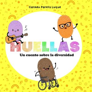 Huellas: Un cuento sobre la diversidad, el respeto y la inclusi&oacute;n image number 0