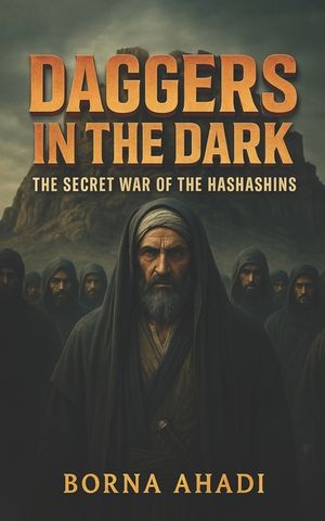 Daggers in the Dark: The Secret War of the Hashashins image number 0