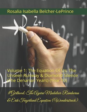 #Girlhood: The Ayara Mudaliar-Rambaran & Erik Fagerlund Equation (Wonderstruck): Volume 1: The Equation Of Us: The Unseen Runway & Diamond Silence (Th image number 0