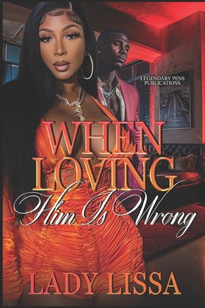 When Loving Him Is Wrong: Standalone image number 0