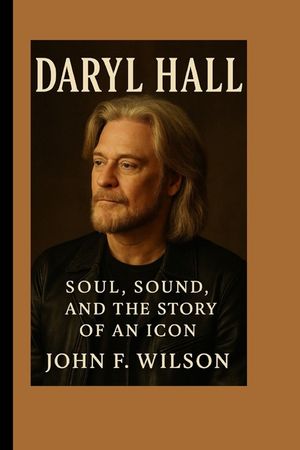 Daryl Hall: Soul, Sound, And The Story Of An Icon image number 0