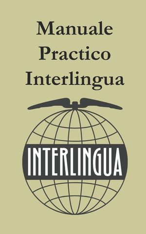 Manuale Practico de Interlingua: Practical Manual of Interlingua image number 0