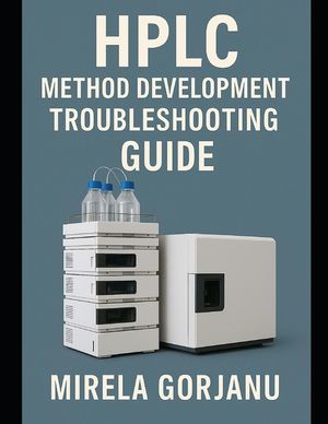 HPLC Method Development Troubleshooting Guide image number 0
