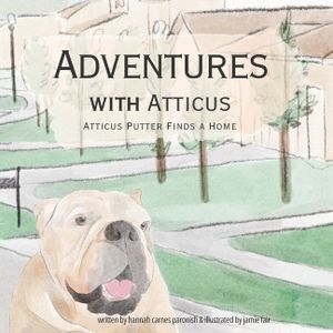 Adventures with Atticus Putter: Atticus Finds a Home image number 0