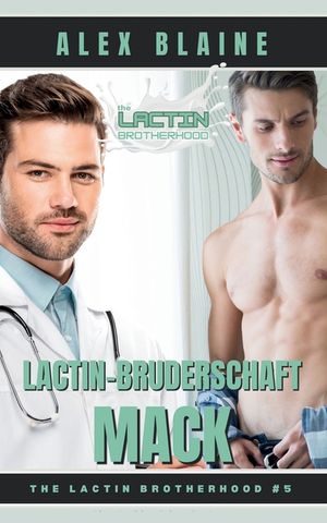 Lactin-Bruderschaft: Mack: M/M Ageplay Laktation-kink Romanze image number 0