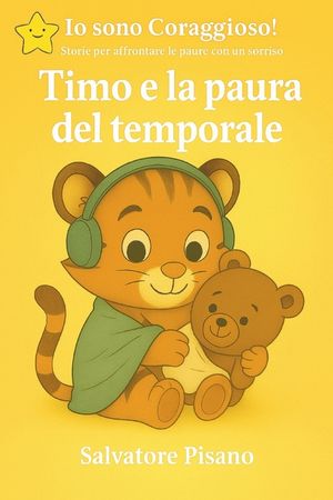Timo e la paura del temporale: Una storia dolce per aiutare i bambini ad affrontare i rumori del temporale image number 0