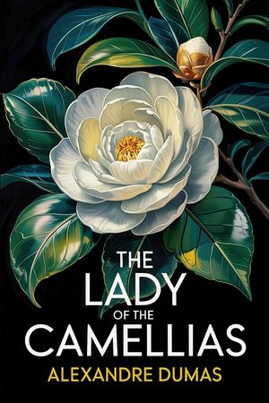 The Lady of the Camellias: A New Translation image number 0