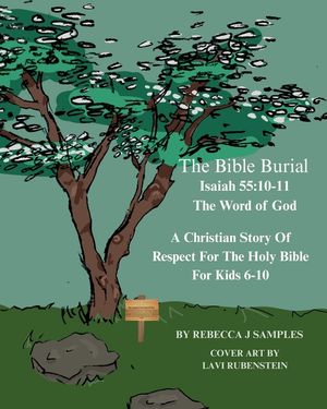 The Bible Burial: Isaiah 55:10-11 The Word of God image number 0