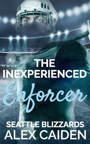 The Inexperienced Enforcer: Seattle Blizzards 4 (MM Instalove) image number 0