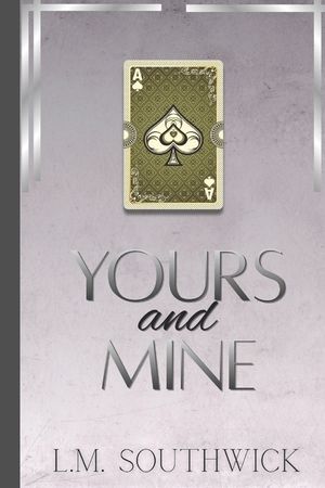 Yours and Mine: A MMF Light Mafia Romance image number 0