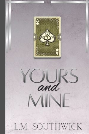 Yours and Mine: A MMF Light Mafia Romance image number 0