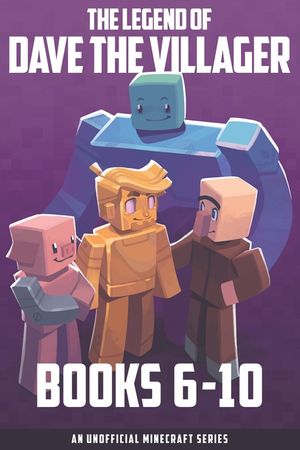 The Legend of Dave the Villager Books 6-10: An unofficial Minecraft series image number 0