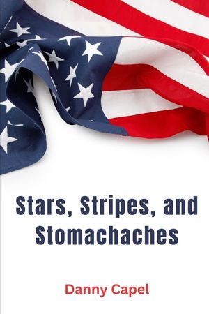 Stars, Stripes, and Stomachaches image number 0