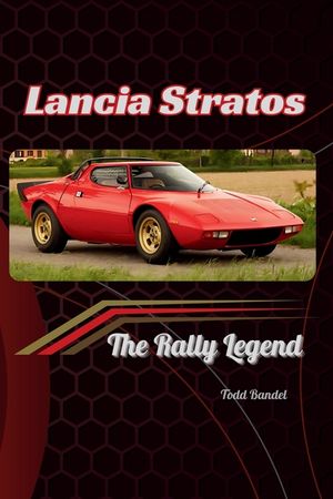 Lancia Stratos: The Rally Legend image number 0