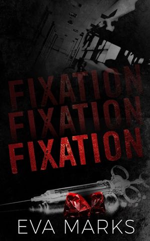 Fixation: A Dark Captive Romance image number 0