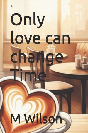 Only love can change Time image number 0