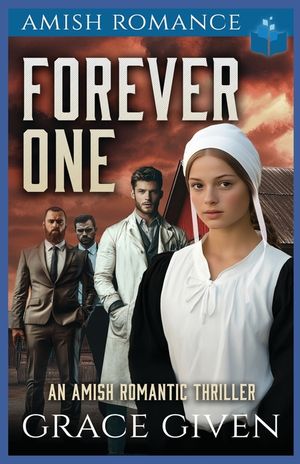 Forever One: An Amish Romantic Thriller image number 0