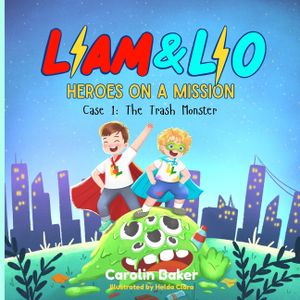 Liam & Lio - Heroes on a Mission: Case 1: The Trash Monster image number 0