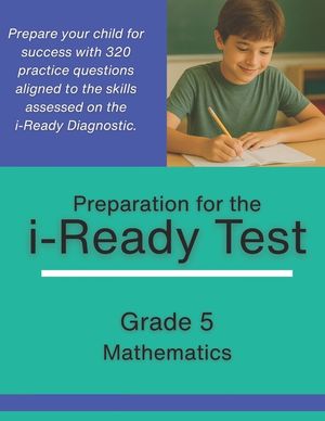Grade 5 i-Ready Math Diagnostic Practice - 320 Problems to Prepare for the i-Ready Assessment image number 0