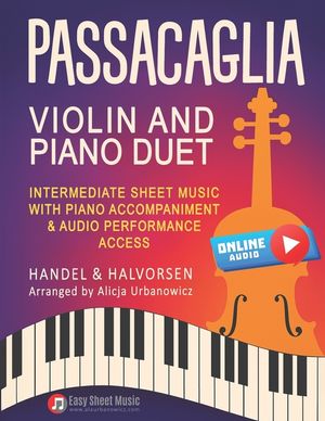 Passacaglia - Violin and Piano Duet by Handel / Halvorsen: Intermediate Sheet Music with Piano Accompaniment & Audio Performance Access image number 0