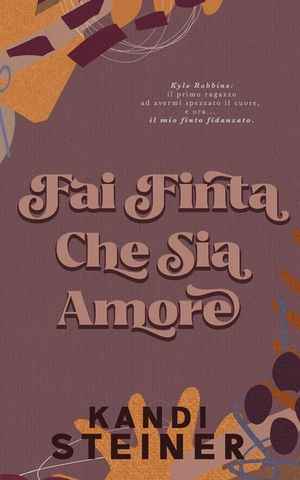 Fai Finta Che Sia Amore: False Start, Italian Edition image number 0
