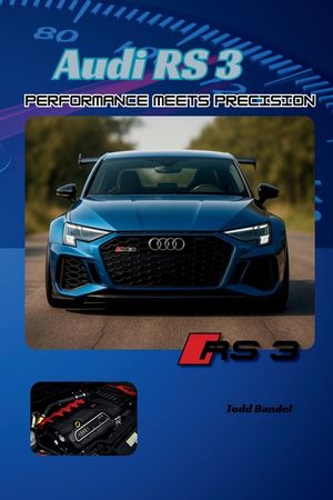 Audi RS3: Performance Meets Precision image number 0