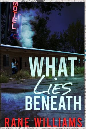 What Lies Beneath: Behind Every Lie is A Truth Desperate to Surface image number 0