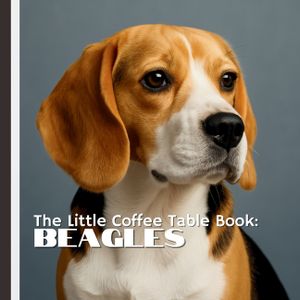 The Little Coffee Table Book: Beagles: 75 fascinating facts and heartwarming tidbits, from their incredible sense of smell and playful personalities t image number 0
