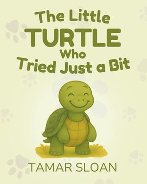 The Turtle Who Tried Just a Bit: A gentle social emotional book for children image number 0