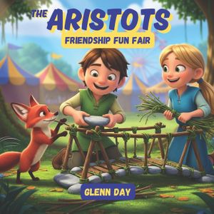Friendship Fun Fair: An Aristots Adventure About Sharing, Empathy, and What Makes a Game Fun for Everyone image number 0