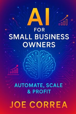 AI for Small Business Owners: Automate, Scale & Profit image number 0