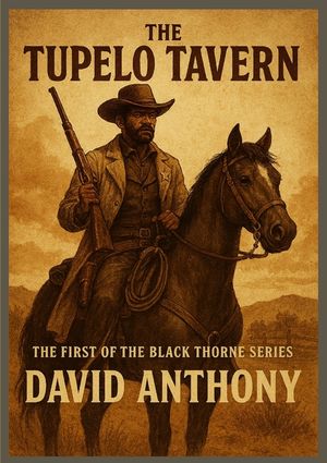 The Tupelo Tavern: The First of The Black Thorne Series image number 0