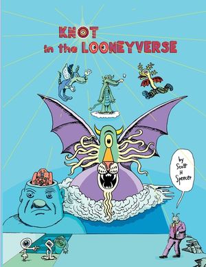 Knot in the Looneyverse image number 0