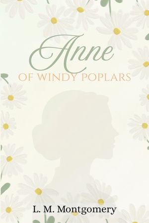 Anne of Windy Poplars image number 0