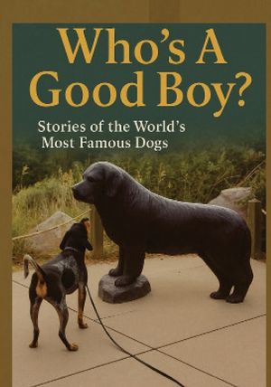 Who's A Good Boy? Stories of the World's Most Famous Dogs image number 0