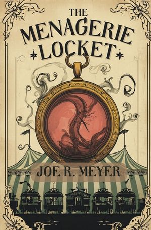 The Menagerie Locket: This is No Ordinary Circus image number 0