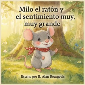 Milo el Rat&oacute;n y el Gran, Gran Sentir image number 0