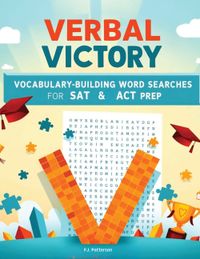Verbal Victory: Vocabulary-Building Word Searches for SAT & ACT Prep