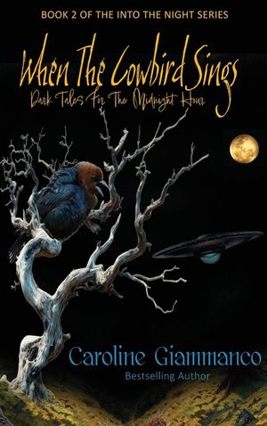 When The Cowbird Sings: Dark Tales for the Midnight Hour image number 0