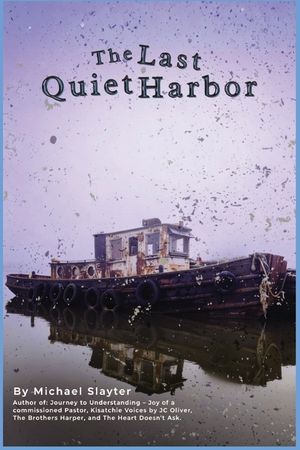 The Last Quiet Harbor: A Novel of Memory, Loss, and Reckoning image number 0