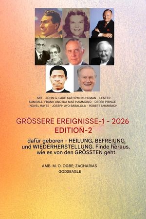 Gro&szlig;e Heldentaten - Band 1 (Ausgabe 2026): Mitwirkende: John G. Lake, Kathryn Kuhlman, Lester Sumrall, Frank und Ida Mae Hammond, Derek Prince, Novel image number 0