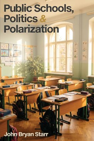 Public Schools, Politics & Polarization image number 0